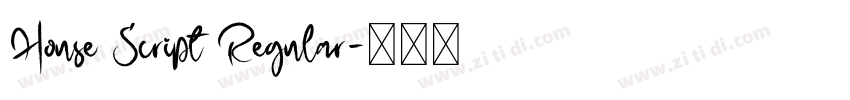 House Script Regular字体转换 House Script Regular字体转换